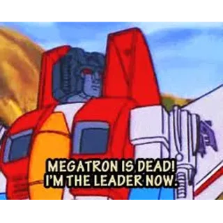 😈 c0efe028 Starscream Transformers MEGATRON IS DEAD! I'M THE LEADER NOW. transformers, starscream, megatron, cartoni animati, leader, robot telegram sticker