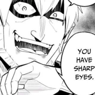 😼 3807a648 YOU HAVE SHARP EYES. anime, manga, sharp eyes, villain, expression whatsapp sticker
