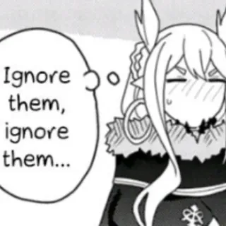 👀 80507b59 Ignore them, ignore them... anime, manga, ignore, character, speech bubble whatsapp sticker