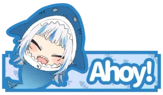 🅰️ 3ff7a85e Gawr Gura Ahoy! vtuber, аниме, акула, милый, hololive whatsapp sticker