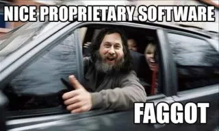 😁 b12ef9a4 Richard Stallman NICE PROPRIETARY SOFTWARE
FAGGOT Richard Stallman, Software, Software proprietário, Código aberto, Meme, rms telegram sticker