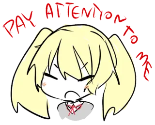 😫 061fc84d PAY ATTENTION TO ME Аниме девушка, Внимание, Милый, Умоляющий telegram sticker