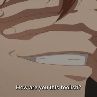 😏 f7e2e134 How are you this foolish? Anime, Irritado, Boba, Mão, Cobrir os olhos telegram sticker