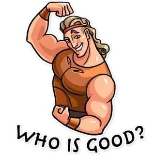 😏 ff4f5489 WHO IS GOOD? мускул, фитнес, мультфильм, мужчина, герой, сильный, бодибилдинг telegram sticker
