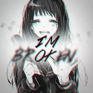 🌨 fbc67d20 I'M BROKEN Anime, Mädchen, weinend, traurig, gebrochen whatsapp sticker