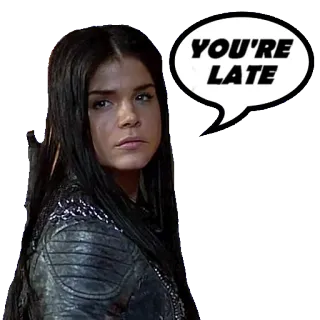 ⌚ ad94c933 YOU'RE LATE wanita, kutipan, The 100 whatsapp sticker