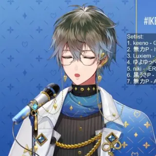 🦋 40281157 Setlist:
1. keeno - G
2. 無力P-1
3. Luxiem -
4. ゆよゆっぺ
5. niki --ER
6. 黒うさP -
7. 無力P- whatsapp sticker