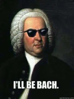 😎 d7594bff Johann Sebastian Bach I'll BE BACH. Bach, music, sunglasses, meme, pun telegram sticker