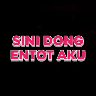 🙂 34f39299 SINI DONG
ENTOT AKU xúc phạm, thô tục, tiếng Indonesia, tường minh whatsapp sticker