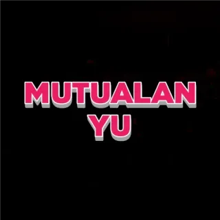 🙂 f0385268 MUTUALAN YU văn bản, Mutualan, Yu, Indonesia, mối quan hệ whatsapp sticker