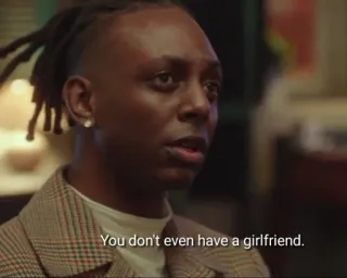 🧐 ce3f45d5 You don't even have a girlfriend. telegram sticker