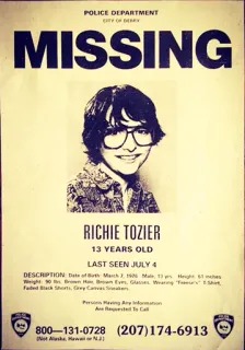 🎟 f62383ef Richie Tozier MISSING
RICHIE TOZIER
13 YEARS OLD
LAST SEEN JULY 4 người mất tích, bé trai, thiếu niên, trẻ em, áp phích whatsapp sticker