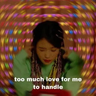 💓 b30b4279 too much love for me to handle 爱, 心, 把手, 喜爱, 女孩 telegram sticker