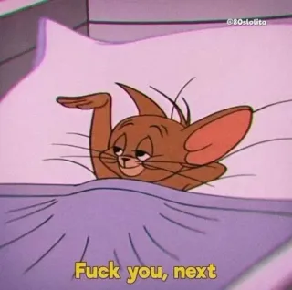 😉 c3d9682d Jerry Fuck you, next Kreskówka, Mysz, Łóżko, Śmieszne, Meme, Obraza telegram sticker