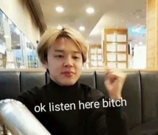 👂 74e3c60c ok listen here bitch Meme, Texto, Vadia, Escuta aqui, Engraçado telegram sticker