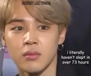 😴 e2c9fd59 Min Yoongi SQUISHY MIN YOONGI! i literally haven't slept in over 73 hours kpop, meme, engraçado, sonolento, exausto, idol, asiático telegram sticker