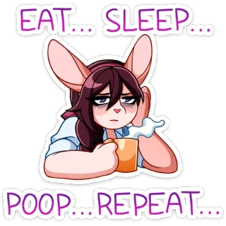 😕 9cd61294 EAT... SLEEP... POOP... REPEAT... coelho, cansado, sonolento, comer, cocô, repetir whatsapp sticker