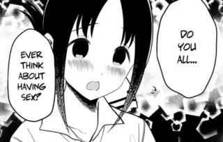 👀 2e65c134 EVER THINK ABOUT HAVING SEX? DO YOU ALL... Anime, Manga, Frage, Beziehungen, Gespräch, Sprechblase telegram sticker