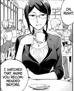 🤝 a1d5f3f0 OH, RIGHT. I WATCHED THAT ANIME YOU RECOMMENDED BEFORE. Anime, Frau, Café, Kaffee, Manga telegram sticker