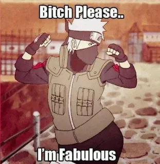 😜 51d7b4b5 Kakashi Naruto Bitch Please.. I'm Fabulous 애니메이션, 카카시, 웃긴, 멋진, 빈정거리는, 나루토 telegram sticker