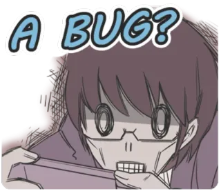 😖 2ab38d1c A BUG? Anime, Manga, Serangga, Pertanyaan, Lucu, Humor whatsapp sticker