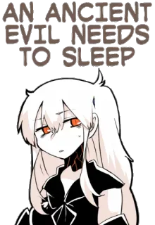 🛌 348fb7d4 AN ANCIENT EVIL NEEDS TO SLEEP 动漫, 睡眠, 古代, 邪恶, 疲惫, 卡通, 角色 telegram sticker