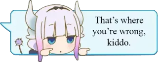 😌 defcd83e Kanna Miss Kobayashi's Dragon Maid That's where you're wrong, kiddo. Anime, Draak, Meme, Kanna, Kobayashi telegram sticker
