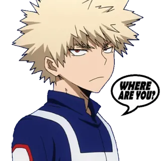 😑 8589beb1 Bakugo My Hero Academia WHERE ARE YOU? anime, manga, my hero academia, bakugo, cartoon telegram sticker