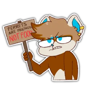 🙅‍♂ 3a2e6f99 FERRETS ARE FRIENDS NOT FOOD ferret, animal rights, protest, cartoon, sign, friends, food telegram sticker