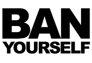 😏 67927761 BAN YOURSELF prohibición, tú mismo, protesta, declaración telegram sticker