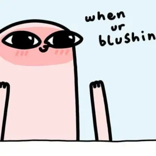 😳 19633938 when ur blushin 照れ, かわいい, 面白い, ミーム telegram sticker