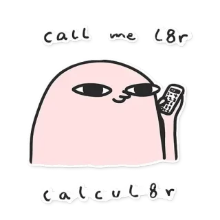 📞 96b60941 call me l8r desenho animado, personagem, chamada, telefone, humor, fofo whatsapp sticker