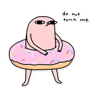 🚫 993f7b56 do nut touch me donut, engraçado, meme, desenho animado, personagem, excêntrico whatsapp sticker