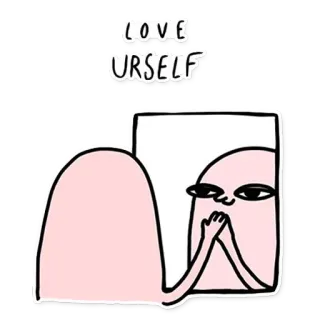 💕 f0548912 LOVE URSELF amor, autoestima, espelho, desenho animado, positivo, incentivo whatsapp sticker