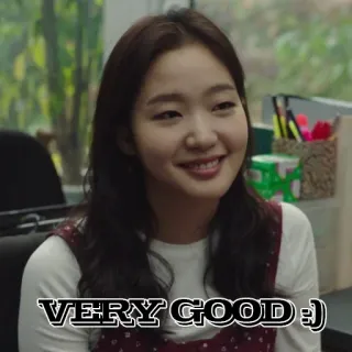 😌 5fb0a97a VERY GOOD :) คิดบวก, ดี, มีความสุข, ยิ้ม, คิมโกอึน, ซีรีส์เกาหลี whatsapp sticker