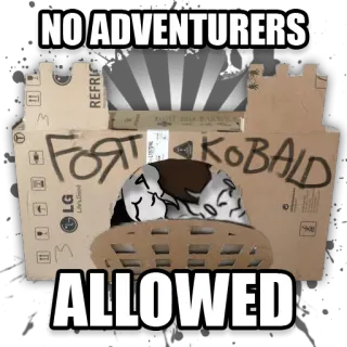 🏰 45b7bf57 NO ADVENTURERS
FORT KOBALD
ALLOWED fuerte, kobold, cartón, castillo, no aventureros, prohibido telegram sticker