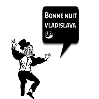 😼 523c550d BONNE NUIT
VLADISLAVA Trollface, Meme, Buona notte, Francese, Vladislava telegram sticker