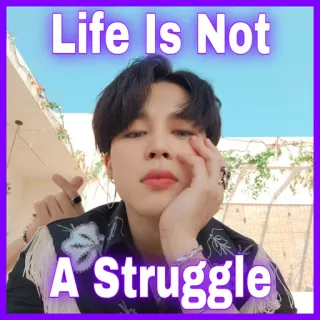 😀 5152d885 Life Is Not
A Struggle życie, walka, pozytywne, osoba, cytat telegram sticker