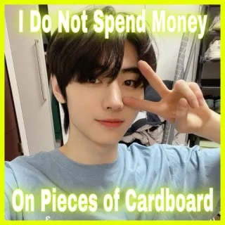 💴 a0370612 I Do Not Spend Money On Pieces of Cardboard Meme, Śmieszne, Kpop, Wydatki, Karton, Pieniądze telegram sticker