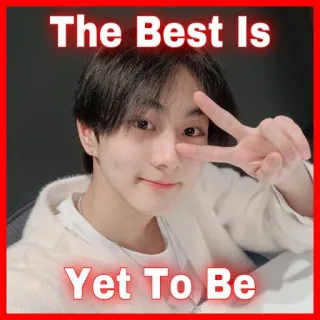 ✝️ a77e53e3 The Best Is 
Yet To Be pokój, pozytywność, optymizm, portret, motywacja telegram sticker