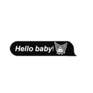 🥺 127413f3 Kuromi Hello baby! Kuromi, Hello baby, cartoon, speech bubble whatsapp sticker