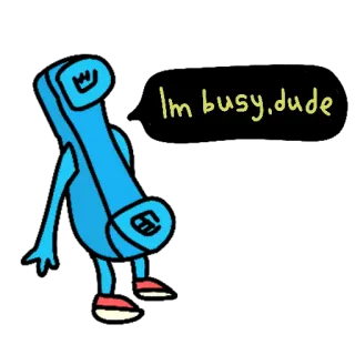 📞 ffd51e24 Im busy, dude โทรศัพท์, ยุ่ง, การ์ตูน, ตัวละคร, ตลก whatsapp sticker