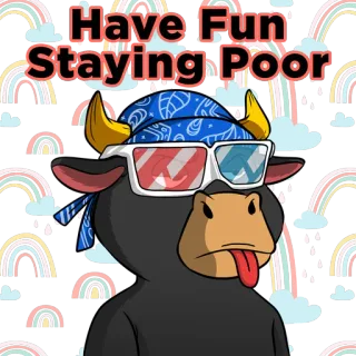 🥳 33839fbf Have Fun Staying Poor Мем, Бык, Мультфильм, Смешной, Радуга, Финансы whatsapp sticker