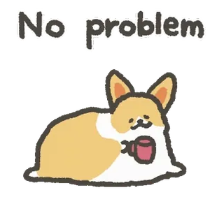 🙃 b346bef2 No problem chó, corgi, dễ thương, cà phê, động vật, thú cưng, không vấn đề telegram sticker