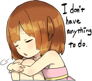 😤 4f02e9cc I don't have anything to do. anime girl, sad, bored, lonely, cartoon, cute, kawaii whatsapp sticker