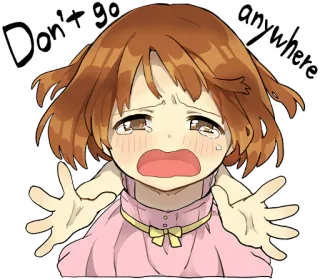 😭 e129cd49 Don't go anywhere anime girl, crying, sad, pleading whatsapp sticker