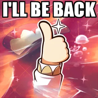 👍 864e9245 I'LL BE BACK Polegar para cima, Positivo, Otimista, Retorno telegram sticker
