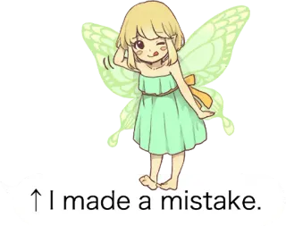 😋 e3549fb4 ↑ I made a mistake. fee, fehler, entschuldigung, süß, cartoon, anime, figur telegram sticker