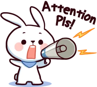 📢 f6c698e1 Attention Pls! lapin, attention, mégaphone, mignon, alerte, lapinou, dessin animé whatsapp sticker