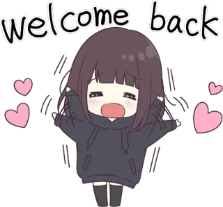 🤗 31de4f21 welcome back อนิเมะ, ผู้หญิง, ยินดีต้อนรับ, คาวาอิ, น่ารัก whatsapp sticker